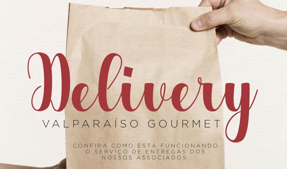 VALPARAÍSO GOURMET TAMBÉM ESTÁ OFERECENDO SERVIÇO DE DELIVERY