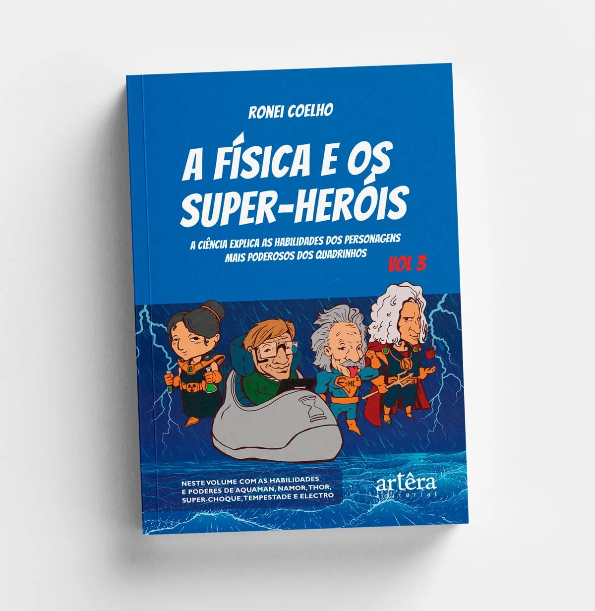 Professor petropolitano lança o terceiro volume de “A Física e os Super-Heróis”